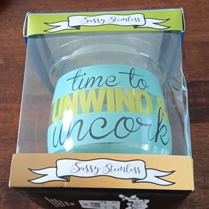 Sassy Stemless "Time to Unwind & Uncork" Stemless Wine 🍷 New in Box